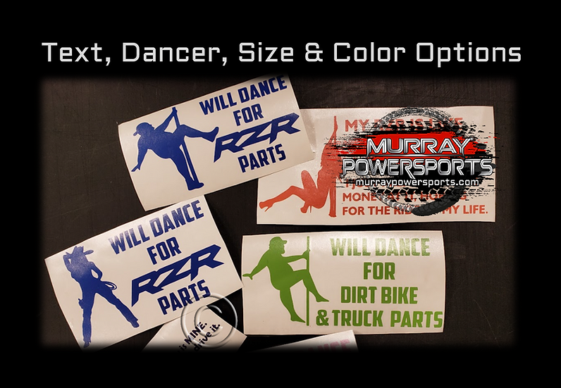 Will Dance For _____ Parts decal (text, color, dancer & size options)